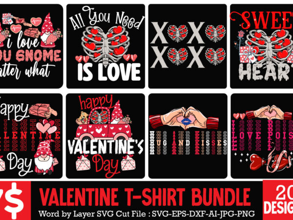Valentine t-shirt design bundle , valentine sublimation bundle , valentine’s day svg bundle , valentine’s day svg bundlevalentine’s svg bundle,valentines day svg files for cricut – valentine svg bundle –