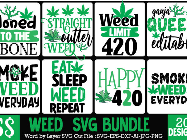 Weed t-shirt design , cannabis t-shirt design, weed svg bundle , cannabis sublimation bundle , ublimation bundle , weed svg, stoner svg bundle, weed smokings svg, marijuana svg files, smoke