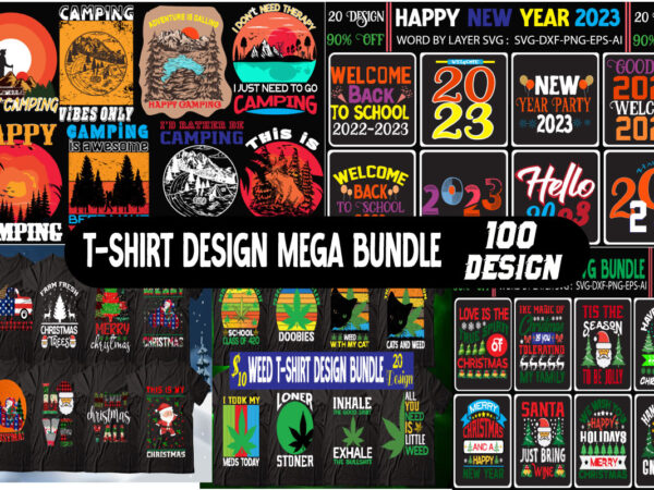 T-shirt design mage bundle,christmas t-shirt mage bundle,happy new yeart-shirt design mage bundle,camping t-shirt magebundle ,weed t-shirt mage bundle, t shirts, camping tshirts men, cute camping t shirts, love camping shirt,