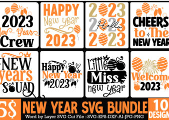 New year SVG Bundle , New Year T-Shirt Design,Happy New Year 2023 Sublimation PNG , Happy New Year 2023,New Year SVG Cut File, New Year SVG Bundle, New Year Sublimation