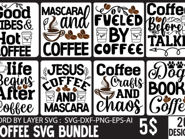 Coffee svg bundle,coffee cup,coffee cup svg,coffee,coffee svg,coffee mug,3d coffee cup,coffee mug svg,coffee pot svg,coffee box svg,coffee cup box,diy coffee mugs,coffee clipart,coffee box card,mini coffee cup,coffee cup card,coffee beans svg,3d svg t shirt vector file