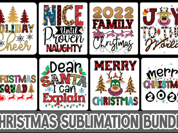 Christmas sublimation bundle , christmas t-shirt bundle , christmas vector t-shirt design , santa vector t-shirt design , christmas sublimation bundle , christmas svg mega bundle , 220 christmas design