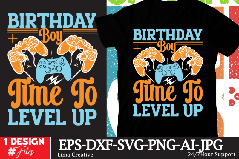 Birthday Boy Time To Level Up T-shirt Design, gaming mode on,eat sleep game repeat,eat sleep cheer repeat svg, t-shirt, t shirt design, design, eat sleep game repeat svg, gamer svg,