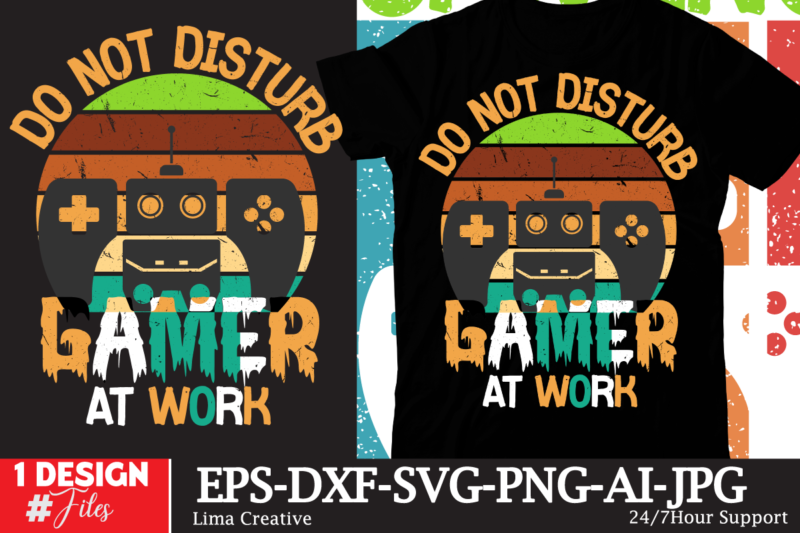 Do Not Disturb Gamer At Work T-shirt Design,gaming mode on,eat sleep game repeat,eat sleep cheer repeat svg, t-shirt, t shirt design, design, eat sleep game repeat svg, gamer svg, game