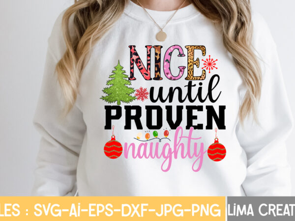 Nice until proven naughty sublimation png ,christmas bundle png, merry christmas png, christmas png, western png, santa claus png, bundle png, sublimation designs, digital download retro christmas sublimation png bundle,