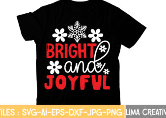 Bright and Joyful T-shirt Design,Christmas T-Shirt Bundle , Christmas Vector T-Shirt Design , Santa Vector T-Shirt Design , Christmas Sublimation Bundle , Christmas SVG Mega Bundle , 220 Christmas Design