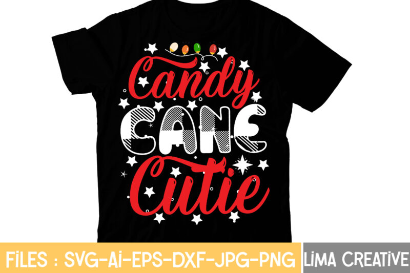 Candy Cane Cutie T-shirt Design,Christmas T-Shirt Bundle , Christmas Vector T-Shirt Design , Santa Vector T-Shirt Design , Christmas Sublimation Bundle , Christmas SVG Mega Bundle , 220 Christmas Design