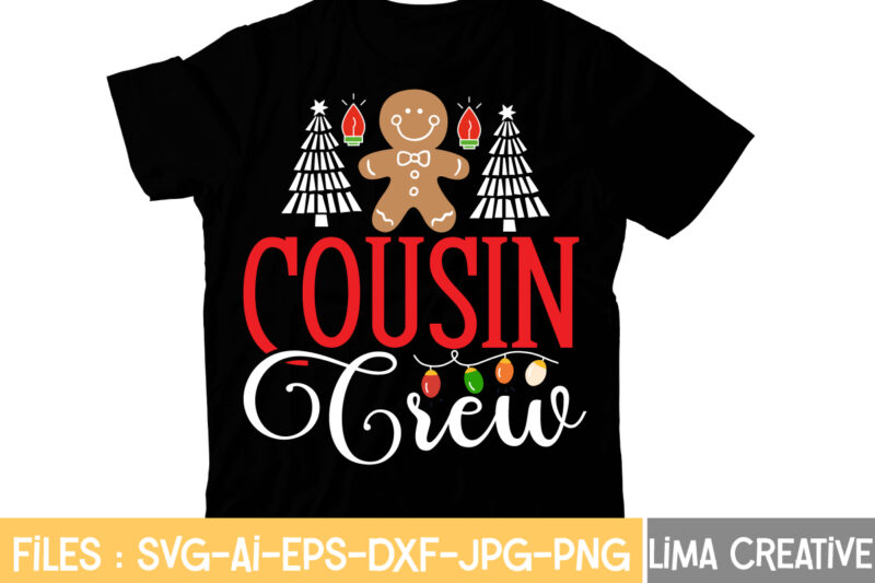 Cousin Crew T-shirt Design,Christmas T-Shirt Bundle , Christmas Vector T-Shirt Design , Santa Vector T-Shirt Design , Christmas Sublimation Bundle , Christmas SVG Mega Bundle , 220 Christmas Design ,