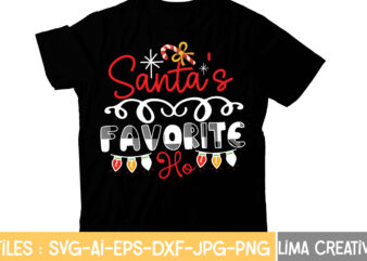 Santa’s Favorite Ho T-shirt Design,Christmas T-Shirt Bundle , Christmas Vector T-Shirt Design , Santa Vector T-Shirt Design , Christmas Sublimation Bundle , Christmas SVG Mega Bundle , 220 Christmas Design