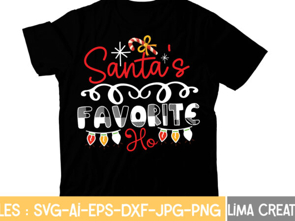 Santa’s favorite ho t-shirt design,christmas t-shirt bundle , christmas vector t-shirt design , santa vector t-shirt design , christmas sublimation bundle , christmas svg mega bundle , 220 christmas design Santa’s favorite ho t-shirt design,christmas t-shirt bundle , christmas vector t-shirt design , santa vector t-shirt design , christmas sublimation bundle , christmas svg mega bundle , 220 christmas design