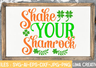Shake Your Shamrock SVG Cute File, St Patrick’s Day SVG Bundle, Lucky svg, St Patricks Day SVG Bundle, Svg Cut Files, Svg For Cricut, St Patrick’s Day Quotes, Clover svg,