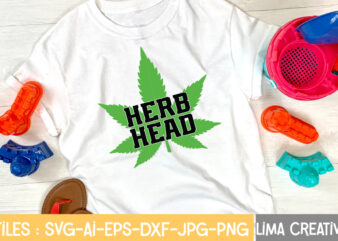 Herd Head T-shirt Design,Weed svg Bundle, marijuana svg, dope svg, good vibes svg, cannabis svg, rolling tray svg, hippie svg, messy bun svg, 420 svg, blunt svg png cannabis svg