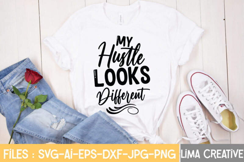 Hustle SVG Bundle,Hustle Svg, Hustle Drip Svg, Mother Hustler Svg, Hustler Svg, Empowered Svg, Girl Boss Svg, Momlife Svg, Grind Svg, Humble Svg, Hustle Hard I am the Hustle Svg,