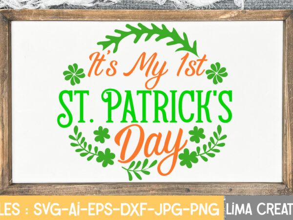 It’s my 1st st. patrick’s day svg cute file,st patrick’s day svg bundle, lucky svg, st patricks day svg bundle, svg cut files, svg for cricut, st patrick’s day quotes, t shirt design for sale