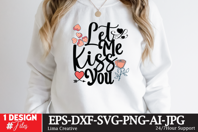 Valentine SVG Bundlr, Valentine T-shirt Design, Valentine SVG Cute File,Valentine svg bundle, Valentines day svg bundle, Love Svg, Valentine Bundle, Valentine svg, Valentine Quote svg Bundle, clipart, cricut Valentine svg