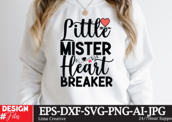 Little Mister Heart breaker T-shirt Design,Valentine svg bundle, Valentines day svg bundle, Love Svg, Valentine Bundle, Valentine svg, Valentine Quote svg Bundle, clipart, cricut Valentine svg bundle, Valentines day svg