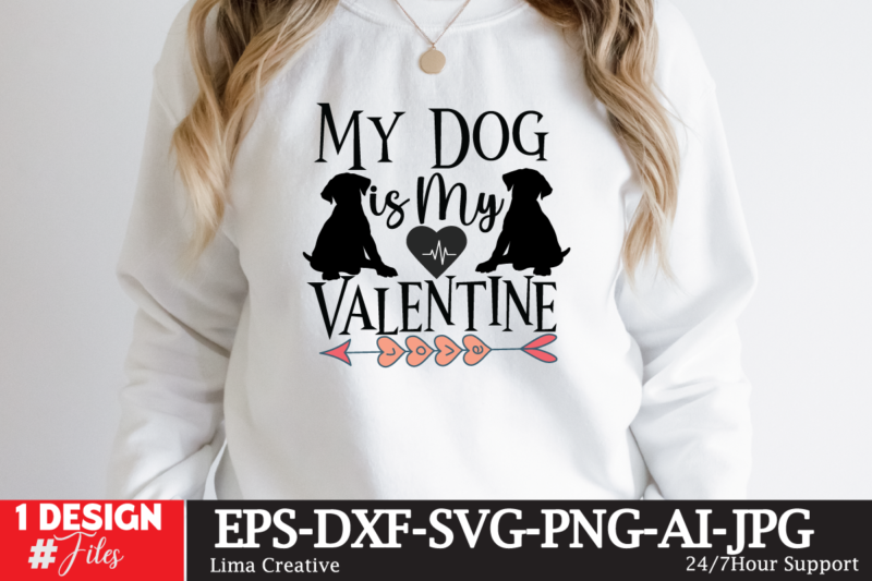 My Dog is My Valentine T-shirt Design,Valentine svg bundle, Valentines day svg bundle, Love Svg, Valentine Bundle, Valentine svg, Valentine Quote svg Bundle, clipart, cricut Valentine svg bundle, Valentines day