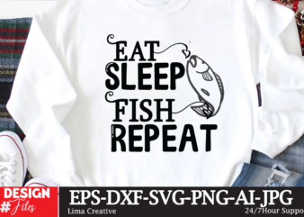 eat sleep fish repeat T-shirt Design,fishing,bass fishing,fishing videos,florida fishing,fishing video,catch em all fishing,fishing tips,kayak fishing,sewer fishing,ice fishing,pier fishing,city fishing,pond fishing,urban fishing,creek fishing,shore fishing,winter fishing,magnet fishing,bass fishing productions,inshore fishing,fishing for bass,beach