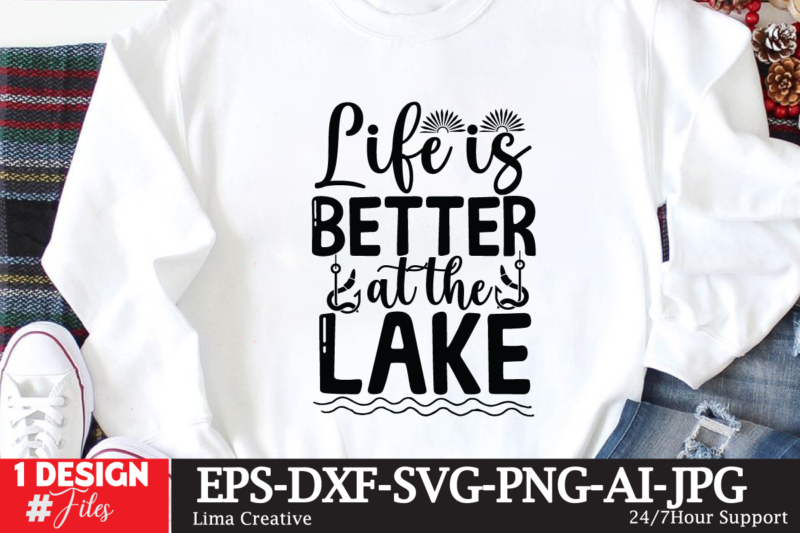 life is better at the lake T-shirtb Design,fishing,bass fishing,fishing videos,florida fishing,fishing video,catch em all fishing,fishing tips,kayak fishing,sewer fishing,ice fishing,pier fishing,city fishing,pond fishing,urban fishing,creek fishing,shore fishing,winter fishing,magnet fishing,bass fishing productions,inshore fishing,fishing