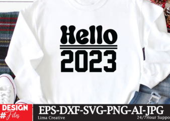Hello 2023 T-shirt Design,New Year Crew 2023 T-shirt Design,New Years SVG Bundle, New Year’s Eve Quote, Cheers 2023 Saying, Nye Decor, Happy New Year Clip Art, New Year, 2023 svg,