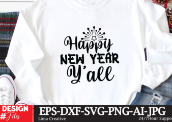 Happy New Year Y’all T-shirt Design,New Year Crew 2023 T-shirt Design,New Years SVG Bundle, New Year’s Eve Quote, Cheers 2023 Saying, Nye Decor, Happy New Year Clip Art, New Year,