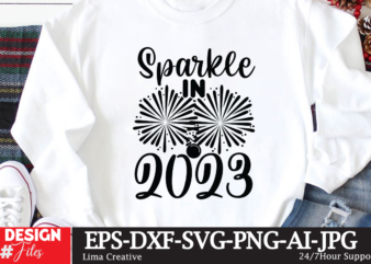 Sparkle In 2023 T-shirt Design,New Year Crew 2023 T-shirt Design,New Years SVG Bundle, New Year’s Eve Quote, Cheers 2023 Saying, Nye Decor, Happy New Year Clip Art, New Year, 2023