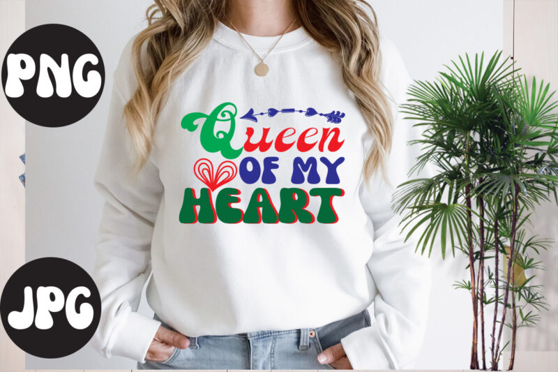 Queen of my heart Retro design, Queen of my heart SVG design, Somebody's Fine Ass Valentine Retro PNG, Funny Valentines Day Sublimation png Design, Valentine's Day Png, VALENTINE MEGA BUNDLE,