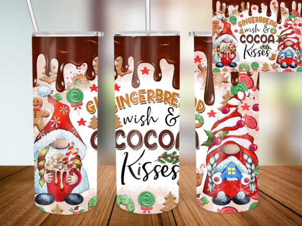 Gingerbread wishes and cocoa kisses 20oz tumbler, christmas gnomes tumbler, gnome, cookie, gingerbread, coffee latte, christmas tumbler t644 t shirt design template