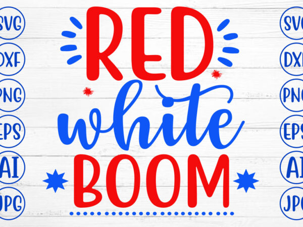 Red white boom svg t shirt design online