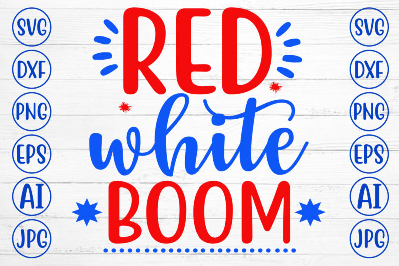 Red White Boom SVG