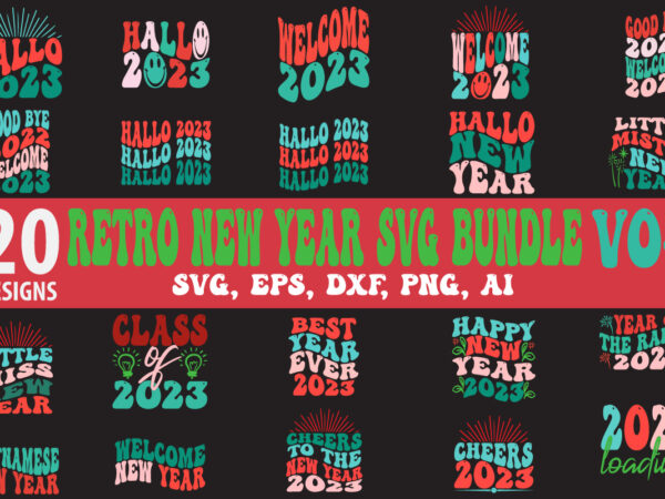 Retro new year svg bundle t shirt design online