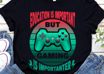 Retro Gamer Education Is Important But Gaming Is Importanter NL t shirt design online