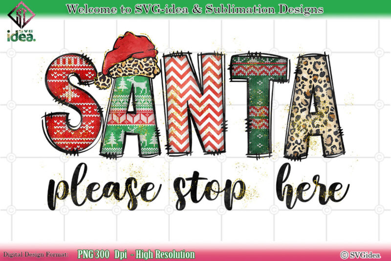 Santa Please Stop Here Christmas Shirt PNG Sublimation Design