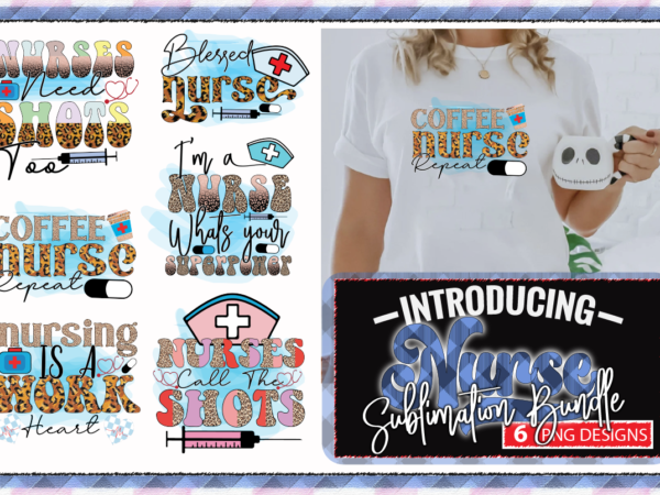 Nurse sublimation bundle T shirt vector artwork