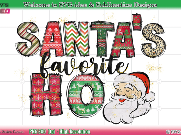 Santa favorite ho christmas shirt png sublimation design