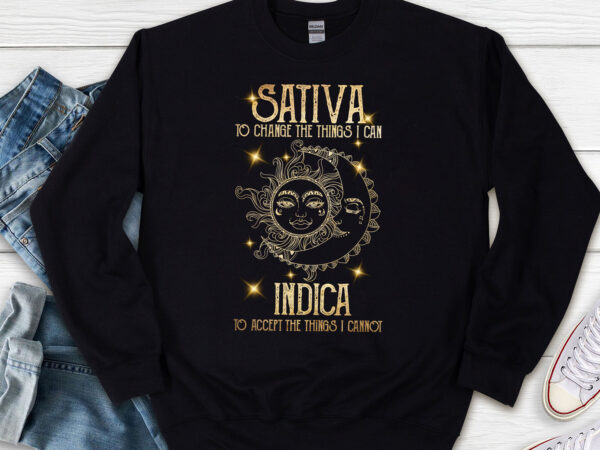 Sativa to change the things i can indica cannabis weed smoke nl t shirt template vector