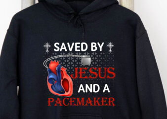 Saved By Jesus And A Pacemaker Heart Disease Awareness Funny NC t shirt template vector