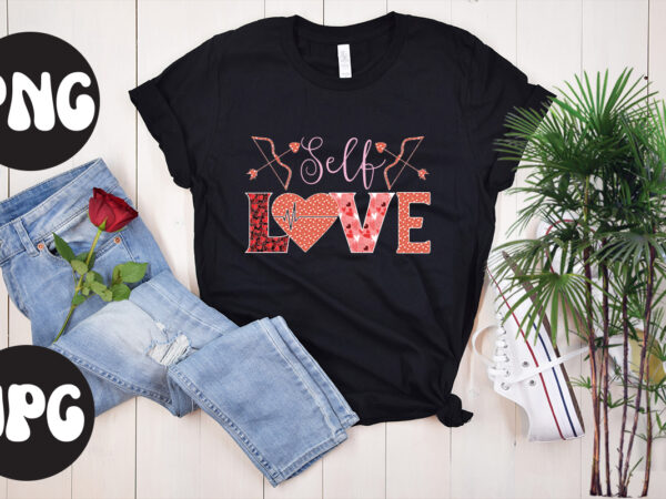 Self love sublimation png, self love svg design, somebody’s fine ass valentine retro png, funny valentines day sublimation png design, valentine’s day png, valentine mega bundle, valentines day svg ,