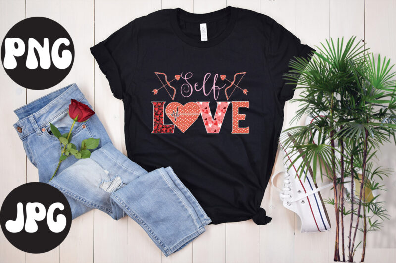 Self love Sublimation PNG, Self love SVG design, Somebody's Fine Ass Valentine Retro PNG, Funny Valentines Day Sublimation png Design, Valentine's Day Png, VALENTINE MEGA BUNDLE, Valentines Day Svg ,