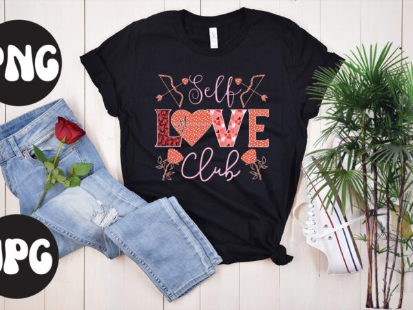 Self love club sublimation png, self love club svg design, somebody’s fine ass valentine retro png, funny valentines day sublimation png design, valentine’s day png, valentine mega bundle, valentines day