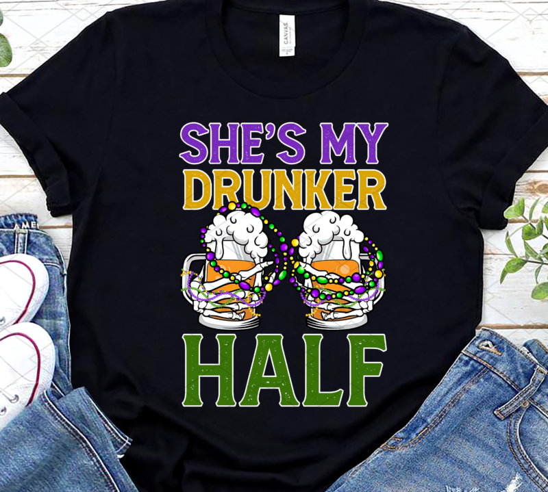 She_s My Drunker Half Matching Couple Boyfriend Mardi Gras Png, Mardi Gras Gift, Holiday Gift PNG File TL