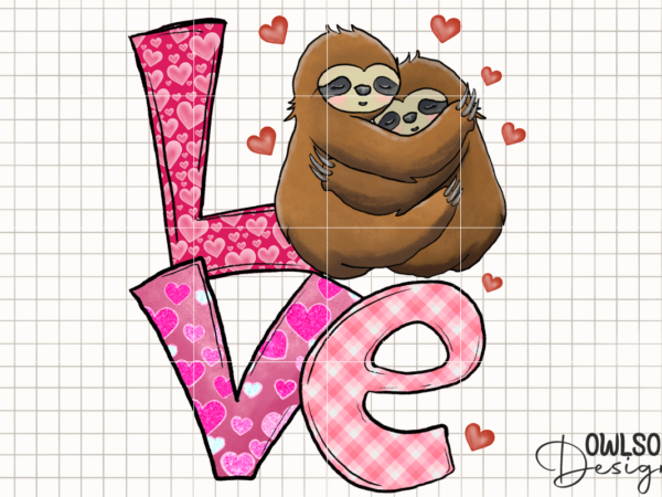 Sloth love valentine png sublimation t shirt template vector