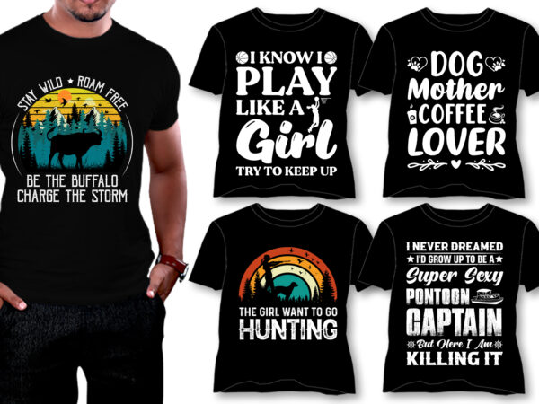 T-shirt design bundle-trendy pod best t-shirt design bundle T-shirt design bundle-trendy pod best t-shirt design bundle