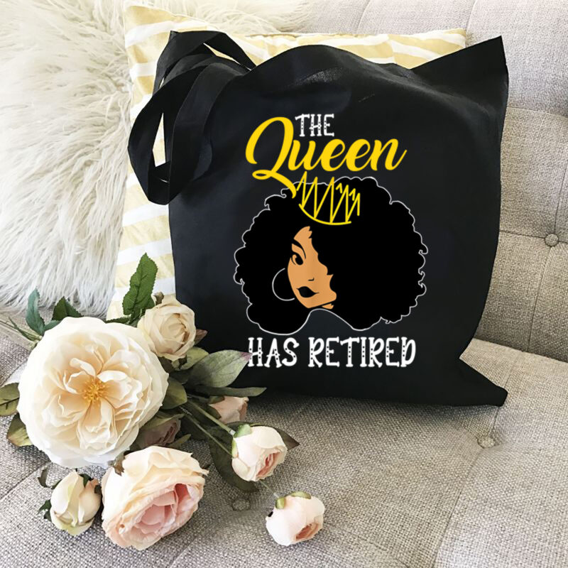 The Queen Has Retired Funny Retiring Black Queen Retirement NL