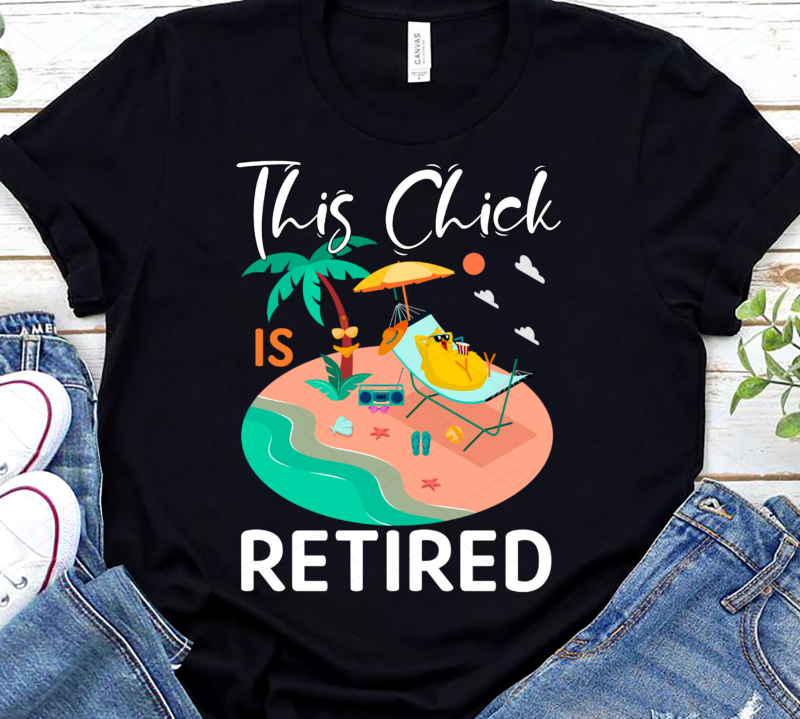 This Chick is Retired Women Retirement Funny Retired Chick NC