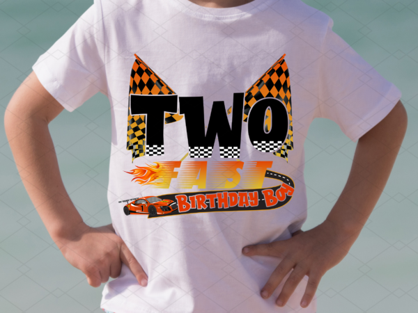 Two fast birthday boy png, race car birthday, gift for kid, racing car lover, birthday gift, kid_s birthday shirt png file t shirt designs for sale