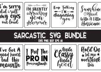 Sarcastic SVG Bundle t shirt template vector