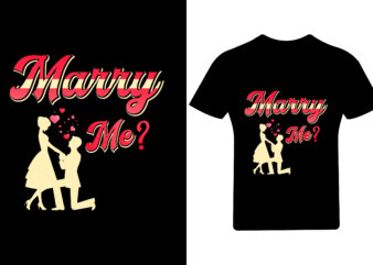 Merry me Valentine T Shirt Design, Love, Valentine Shirt.