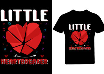 Little heartbreaker valentine t shirt, love t shirt design,