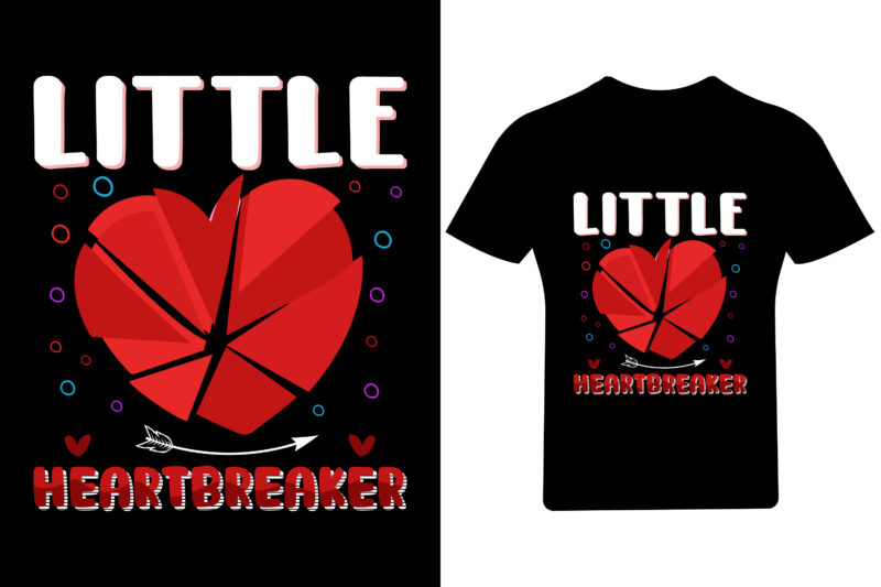 Little Heartbreaker Valentine T Shirt, Love T Shirt Design,